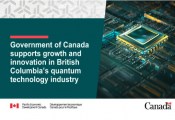 Government of Canada Supports Growth and Innovation in British Columbia’s Quantum Technology Industry