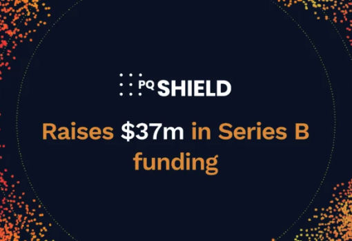 The Post-Quantum Cryptography Startup PQShield Has Completed a Series B Funding Round of $37 Million