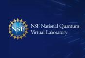 NSF National Quantum Virtual Laboratory Advances with $5M Funding for 5 Pilot Projects