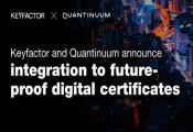 Keyfactor and Quantinuum Announce Integration to Help Organizations Further Post-Quantum Readiness