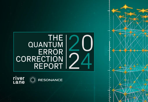 Riverlane Releases New Report To Accelerate Industry Through the ‘QEC Era’