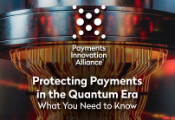 Payments Innovation Alliance Releases New Report Detailing the Potential Impact of Quantum Computing on Payments