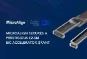 MicroAlign Secures €2.5 Million EIC Accelerator Grant to Industrialize Scalable Fiber Arrays for Quantum Computing and Beyond