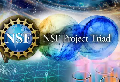 NSF Launches Project Triad to Advance Quantum Technology for Real-World Applications