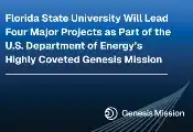 Florida State University Secures Department of Energy Genesis Mission Awards