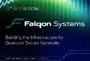 Q*Bird Becomes Falqon Systems, Building the Infrastructure for Quantum Secure Networks (QSN)